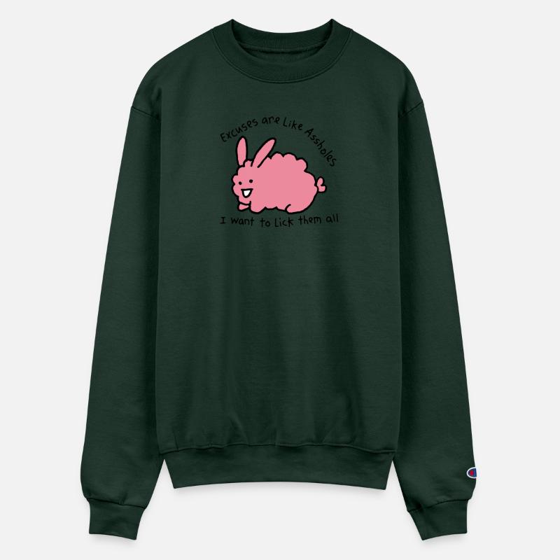 Excuses are like a$$holes i want to lick them all