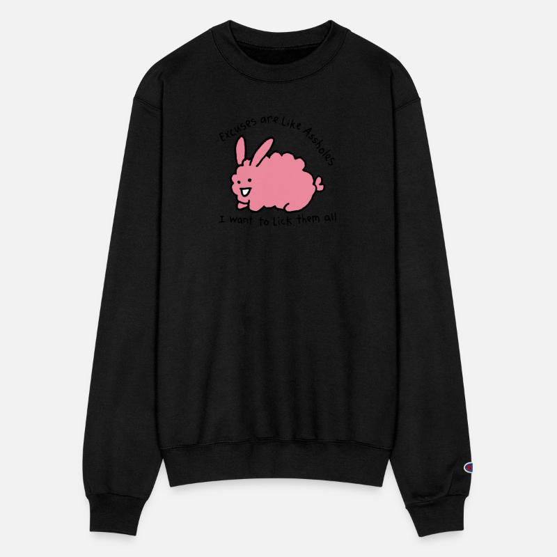 Excuses are like a$$holes i want to lick them all