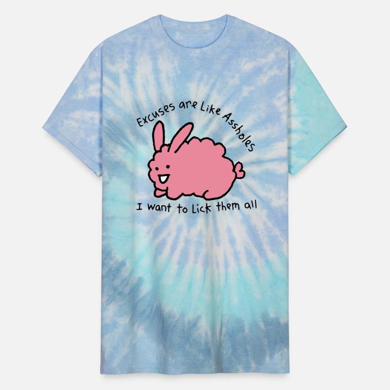 Excuses are like a$$holes i want to lick them all