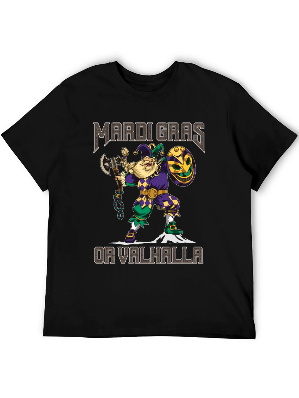 Mardi Gras or Valhalla T-Shirt