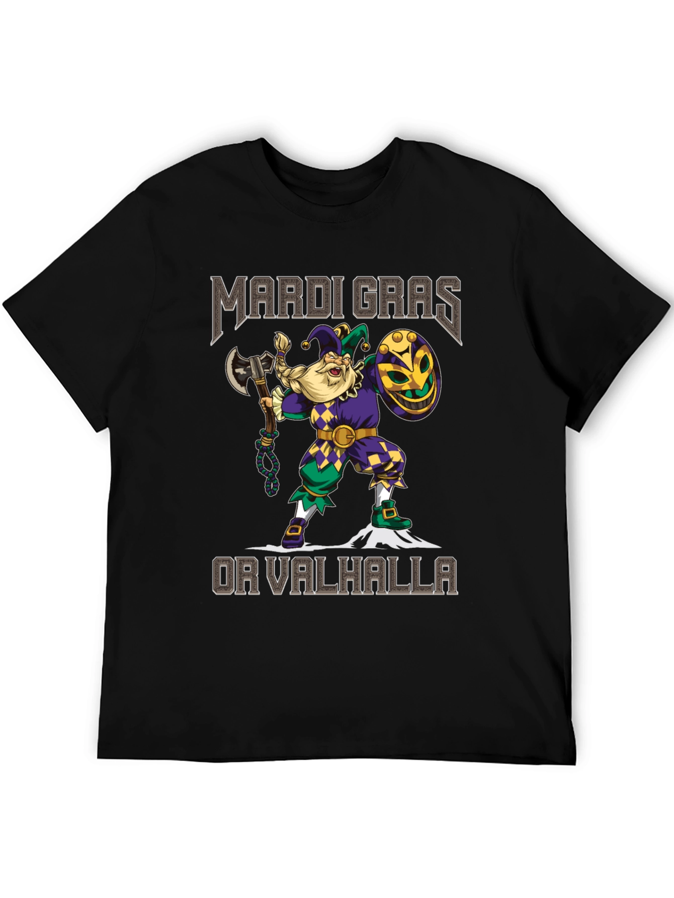 Mardi Gras or Valhalla T-Shirt