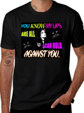 You Know My Lips Graphic T-Shirt
