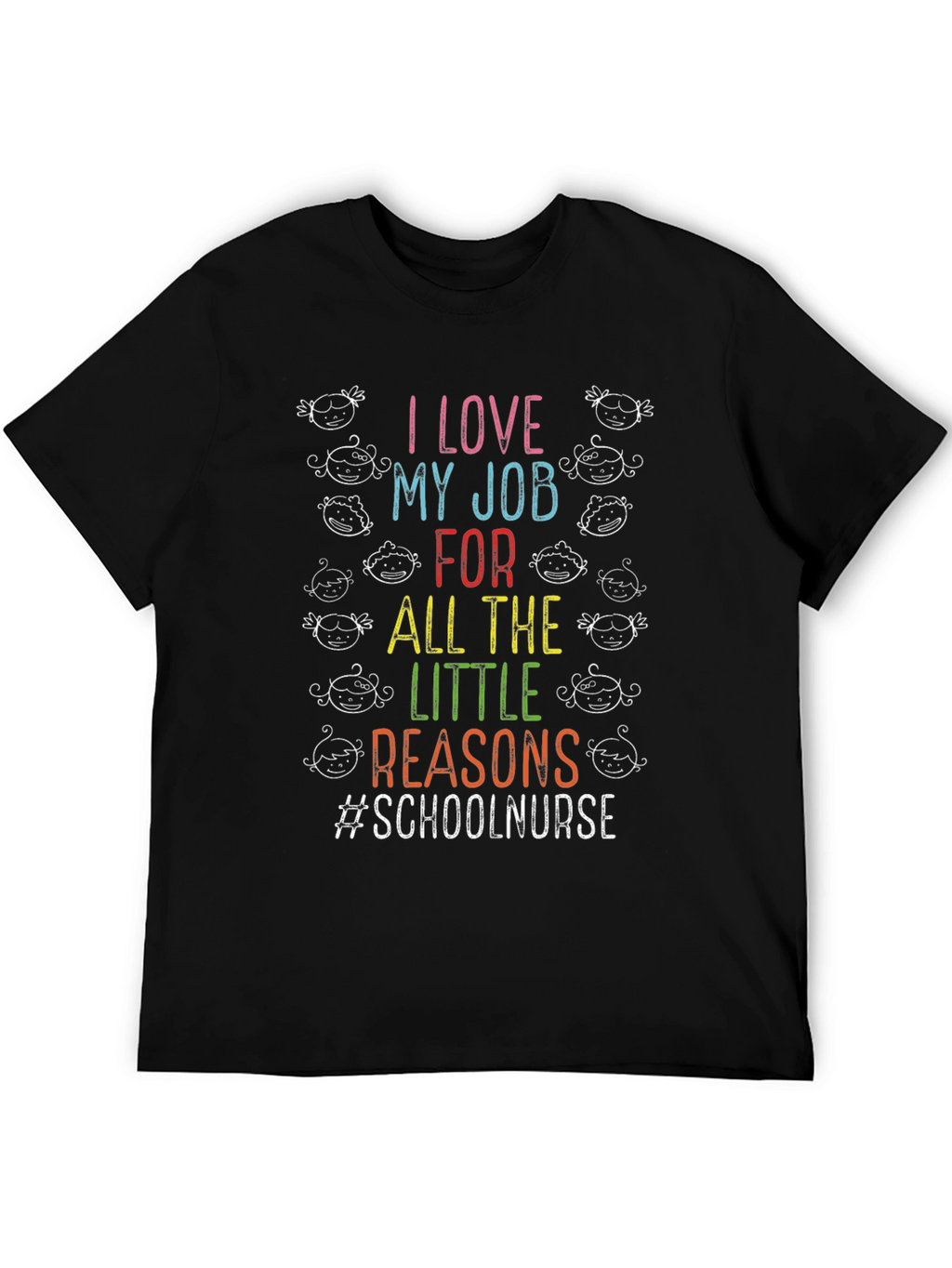 I Love My Job School Nurse T-Shirt