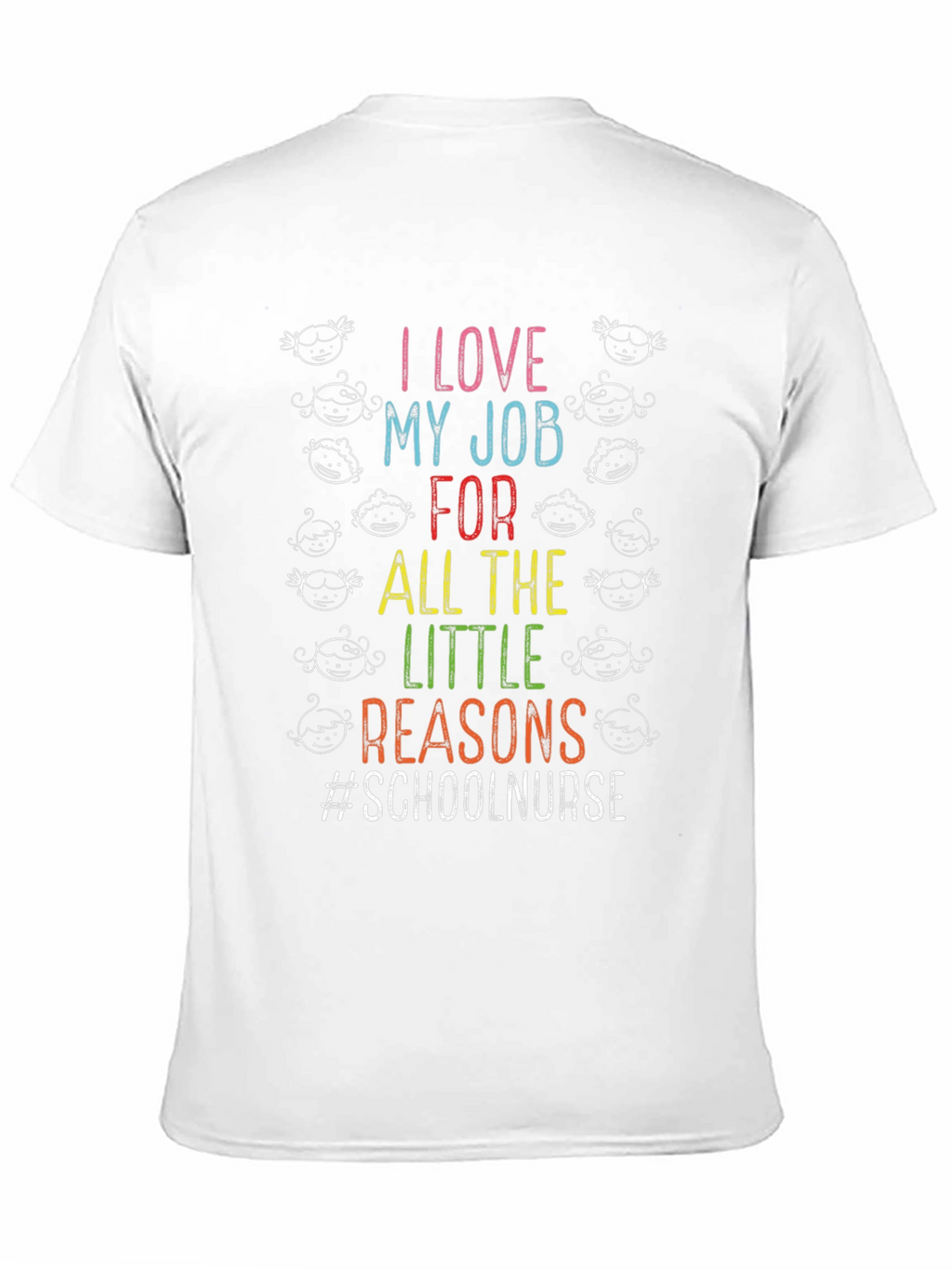 I Love My Job School Nurse T-Shirt