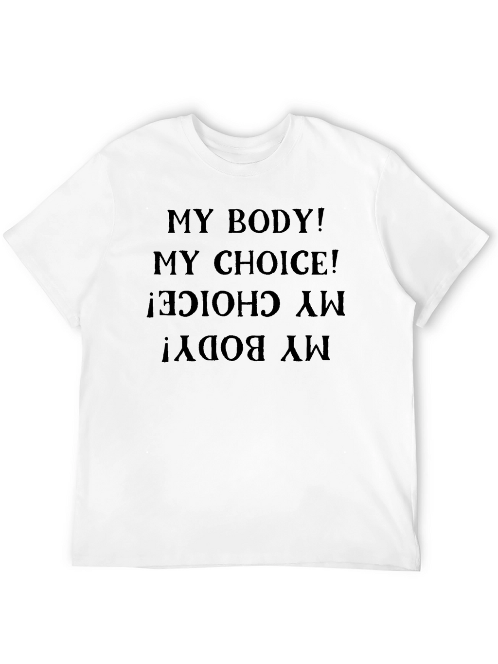 My Body My Choice Pro-Choice T-Shirt
