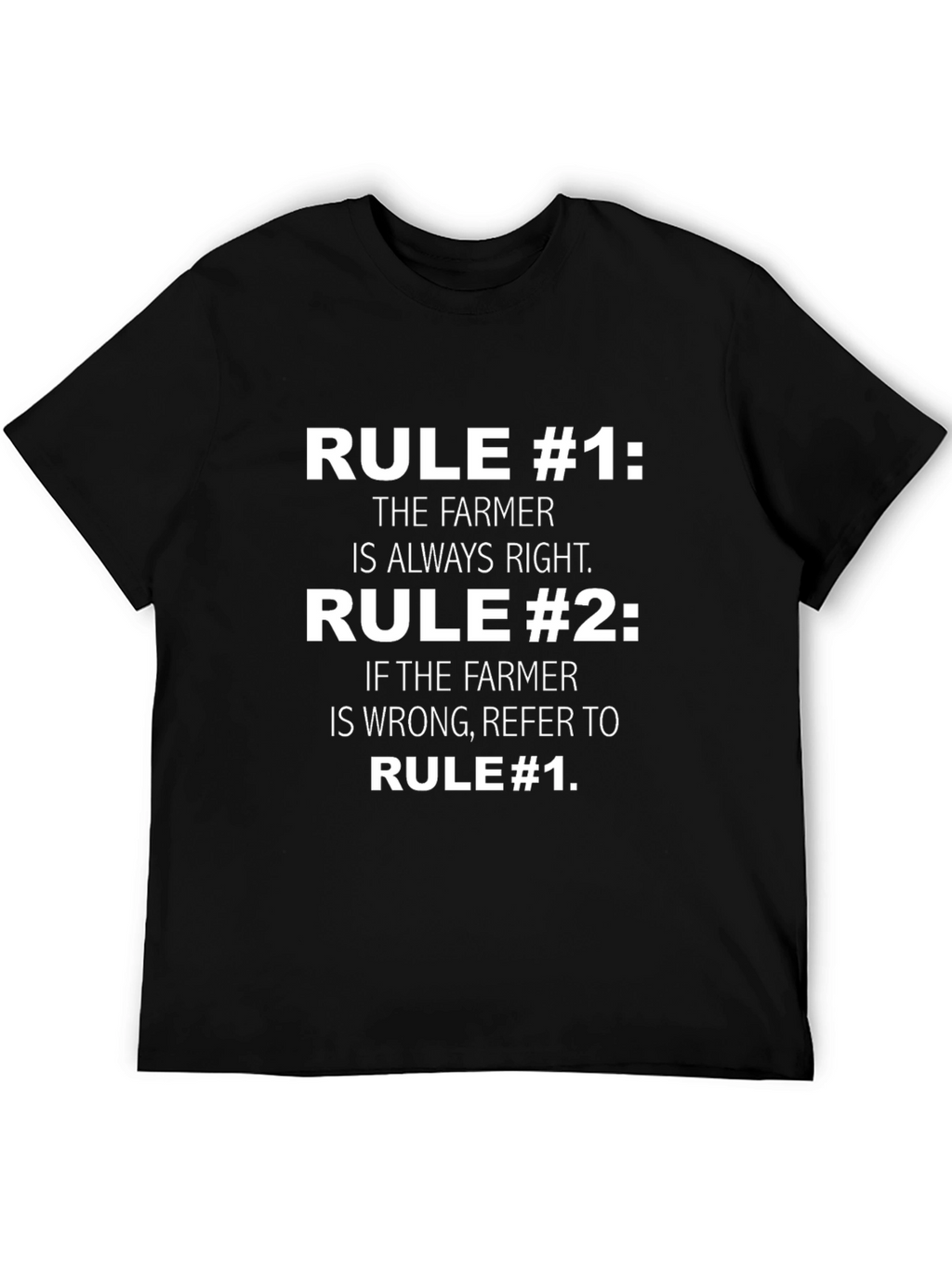 Funny Farmer Rule #1 T-Shirt