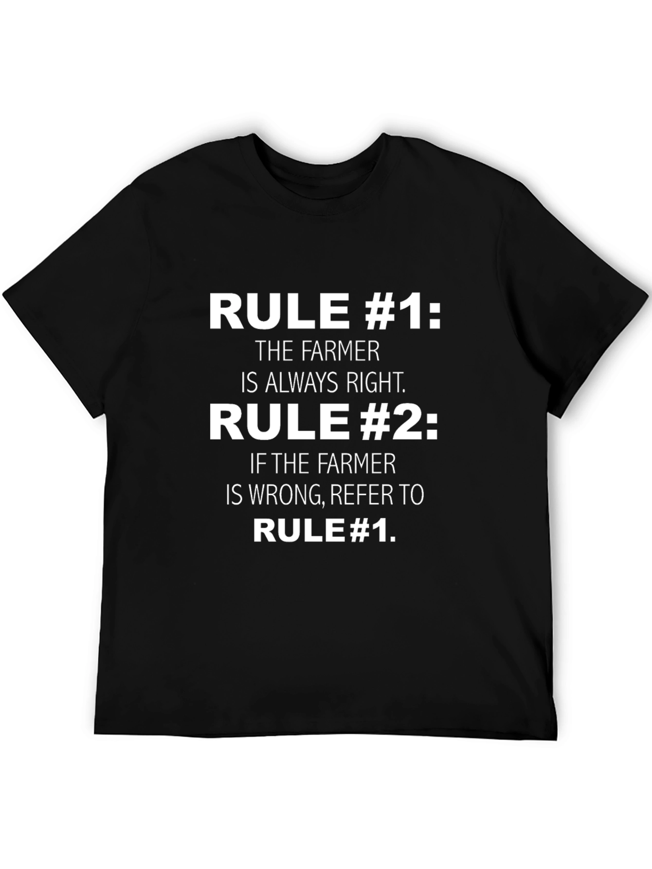 Funny Farmer Rule #1 T-Shirt