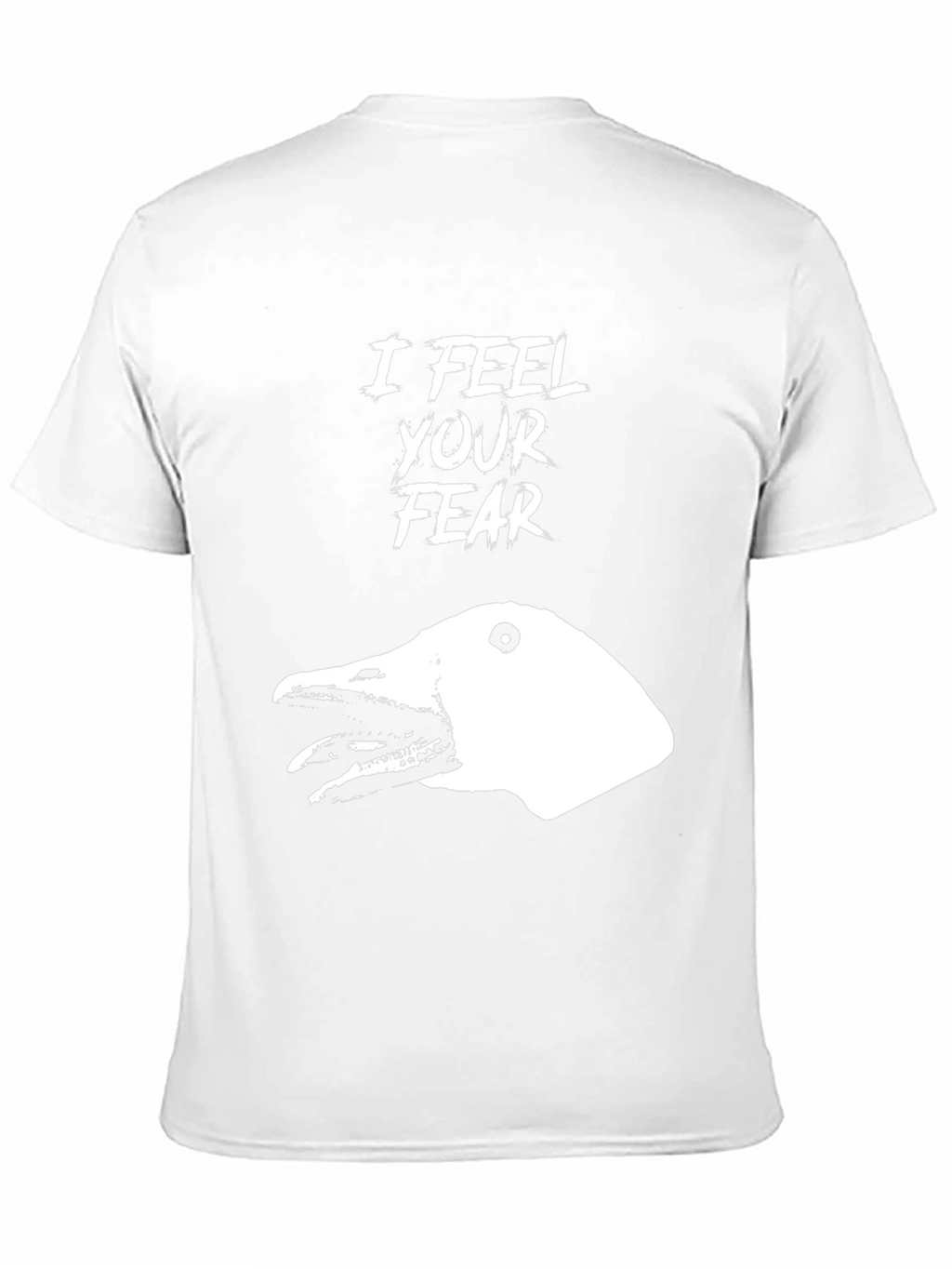 I Feel Your Fear T-Shirt - Goose