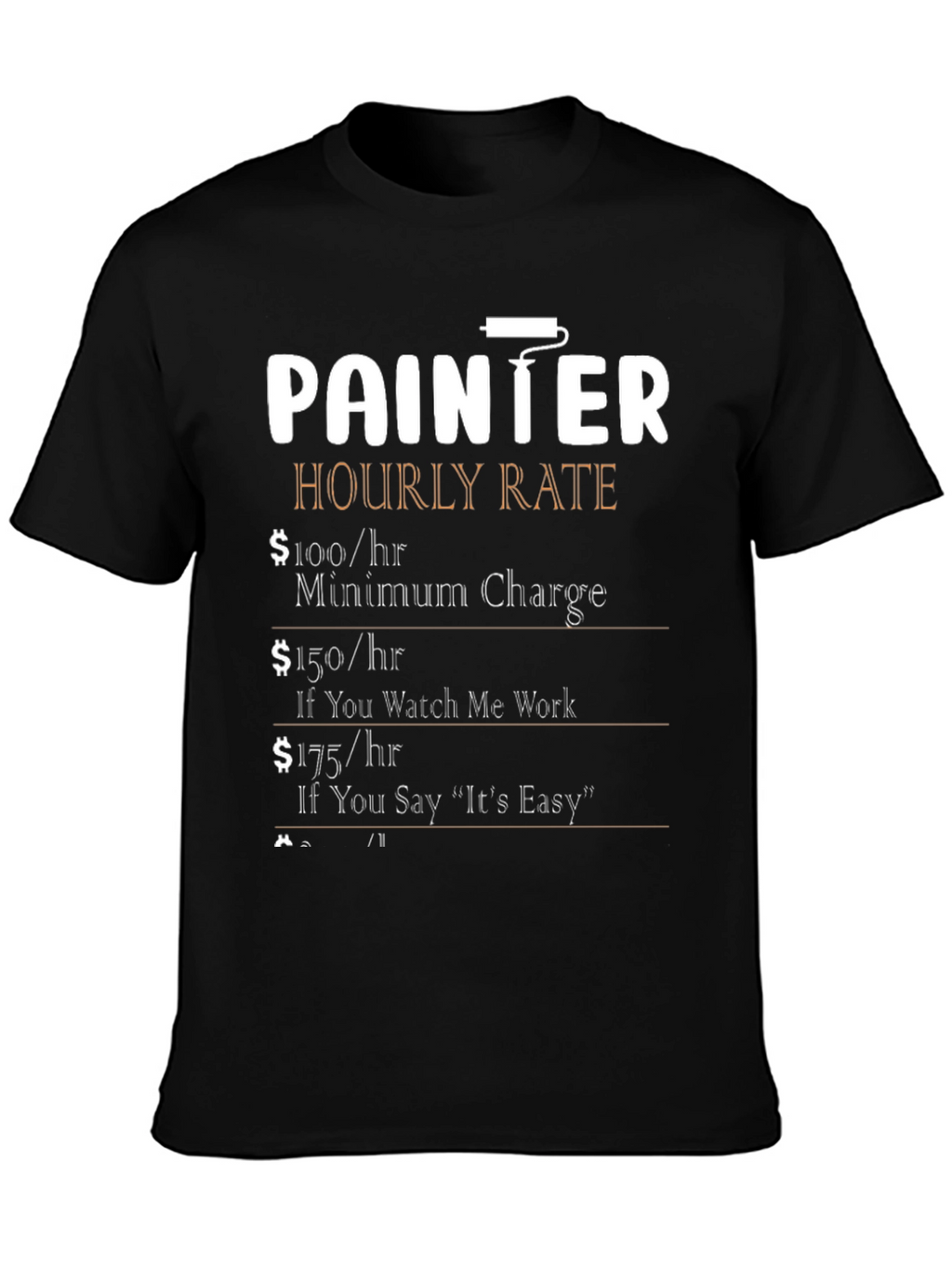 Painter Hourly Rate Funny T-Shirt