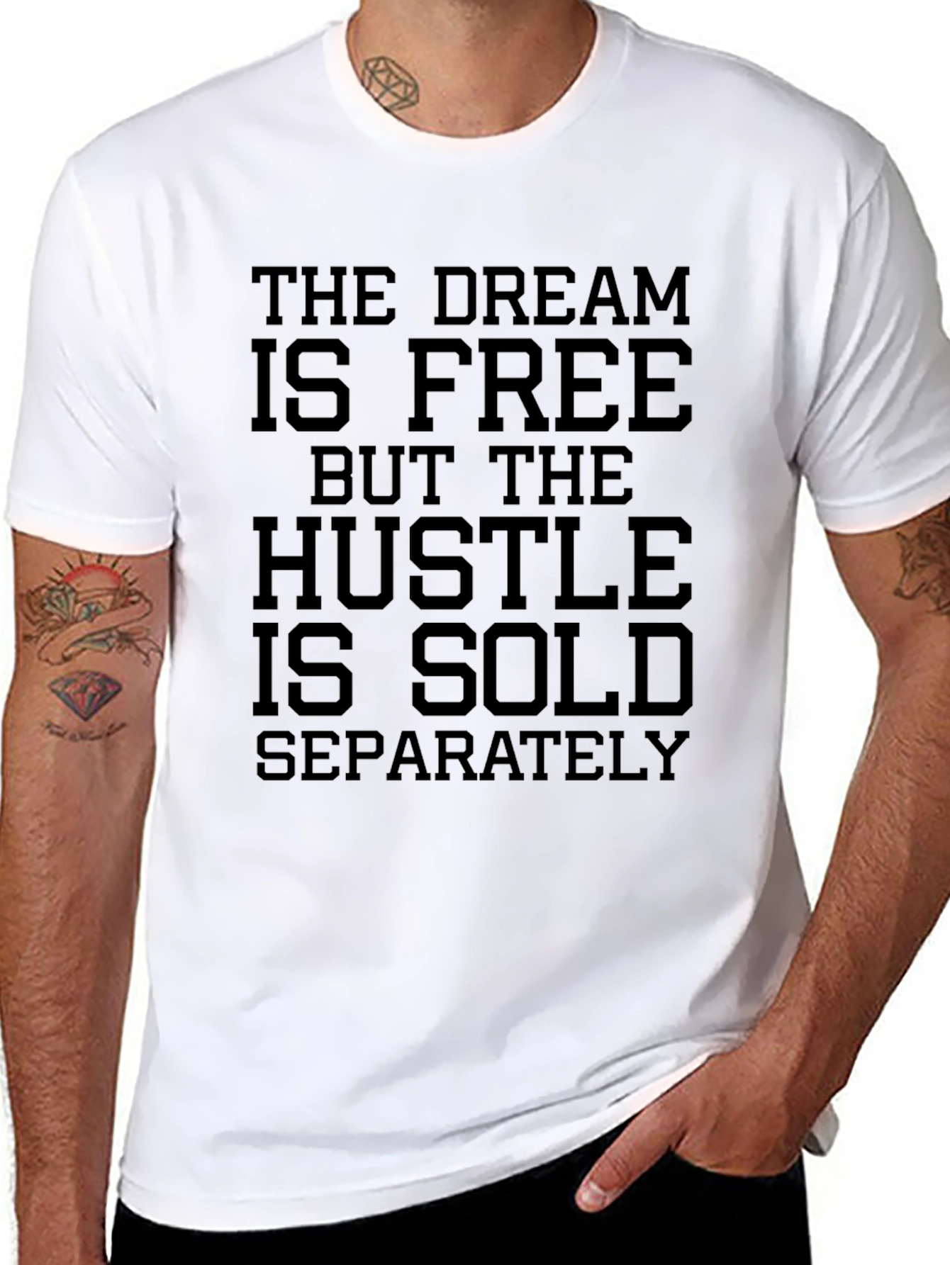 The Dream Is Free Hustle Sold Separately Graphic Tee