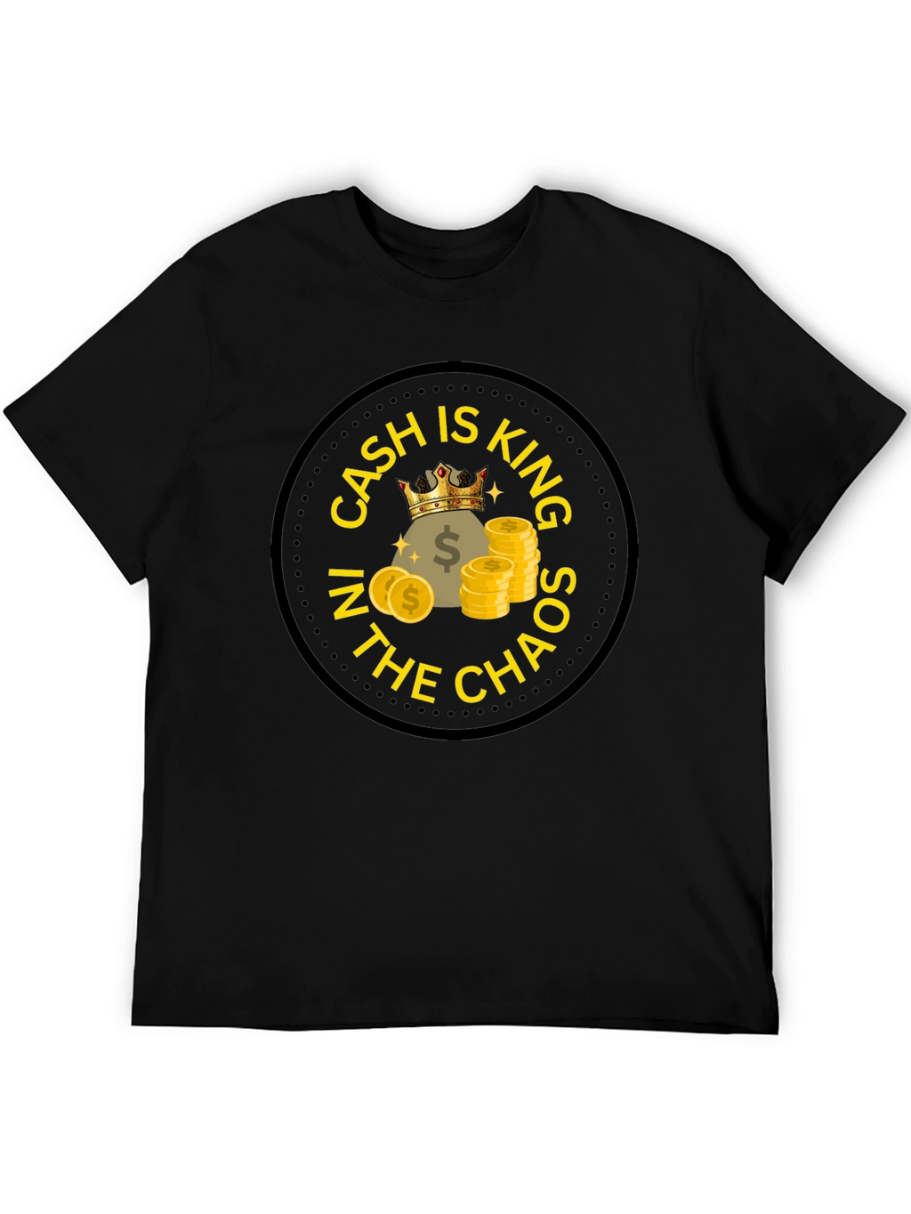 Cash is King T-Shirt