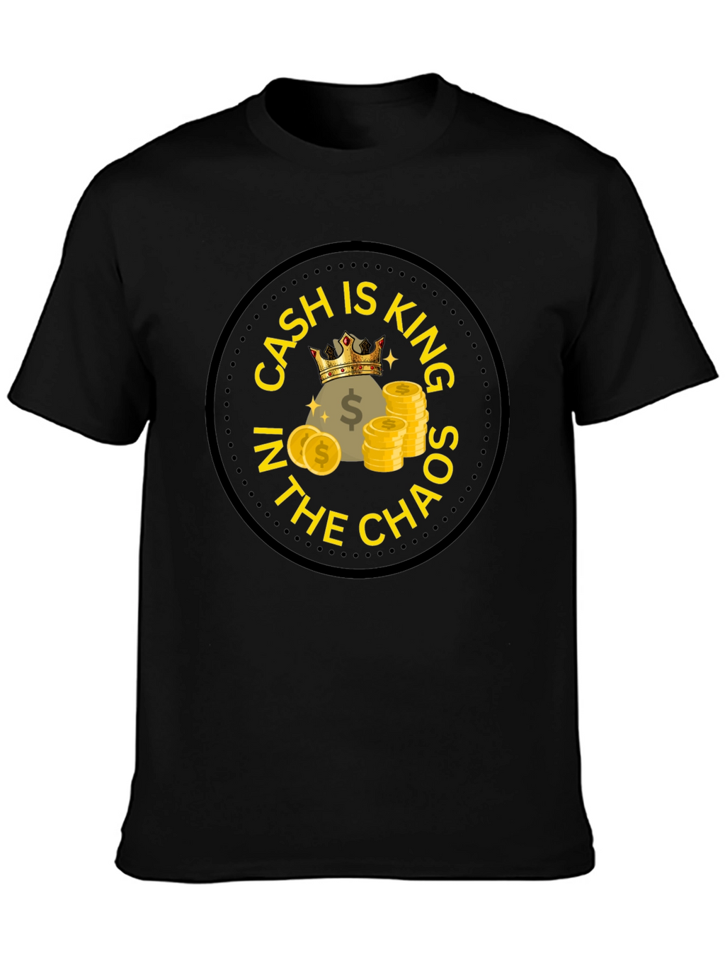 Cash is King T-Shirt