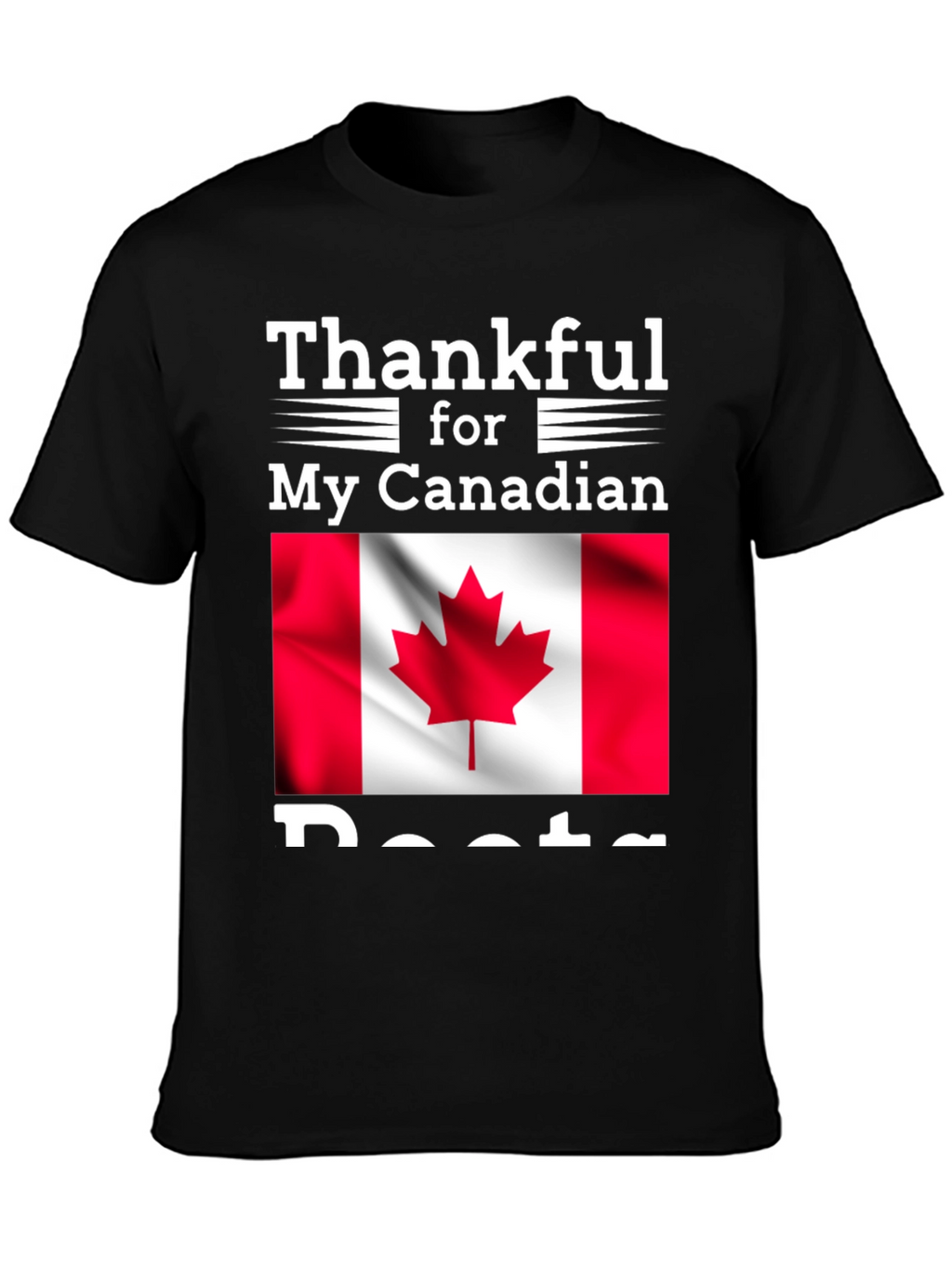 Thankful for My Canadian Roots T-Shirt