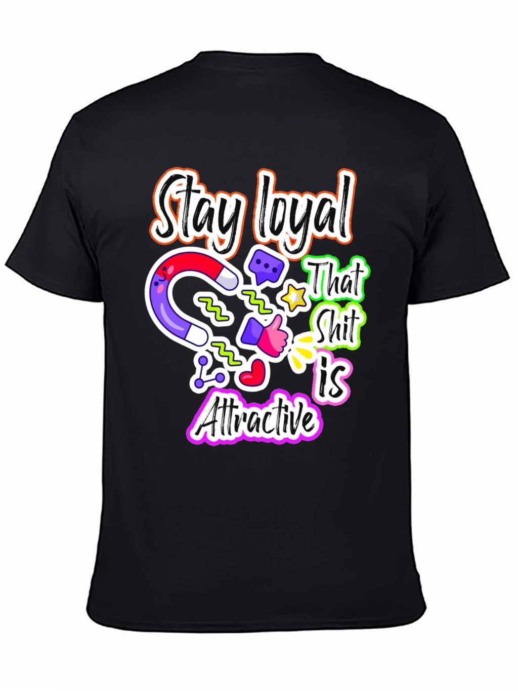 Loyalty Magnet T-Shirt Attractive Design