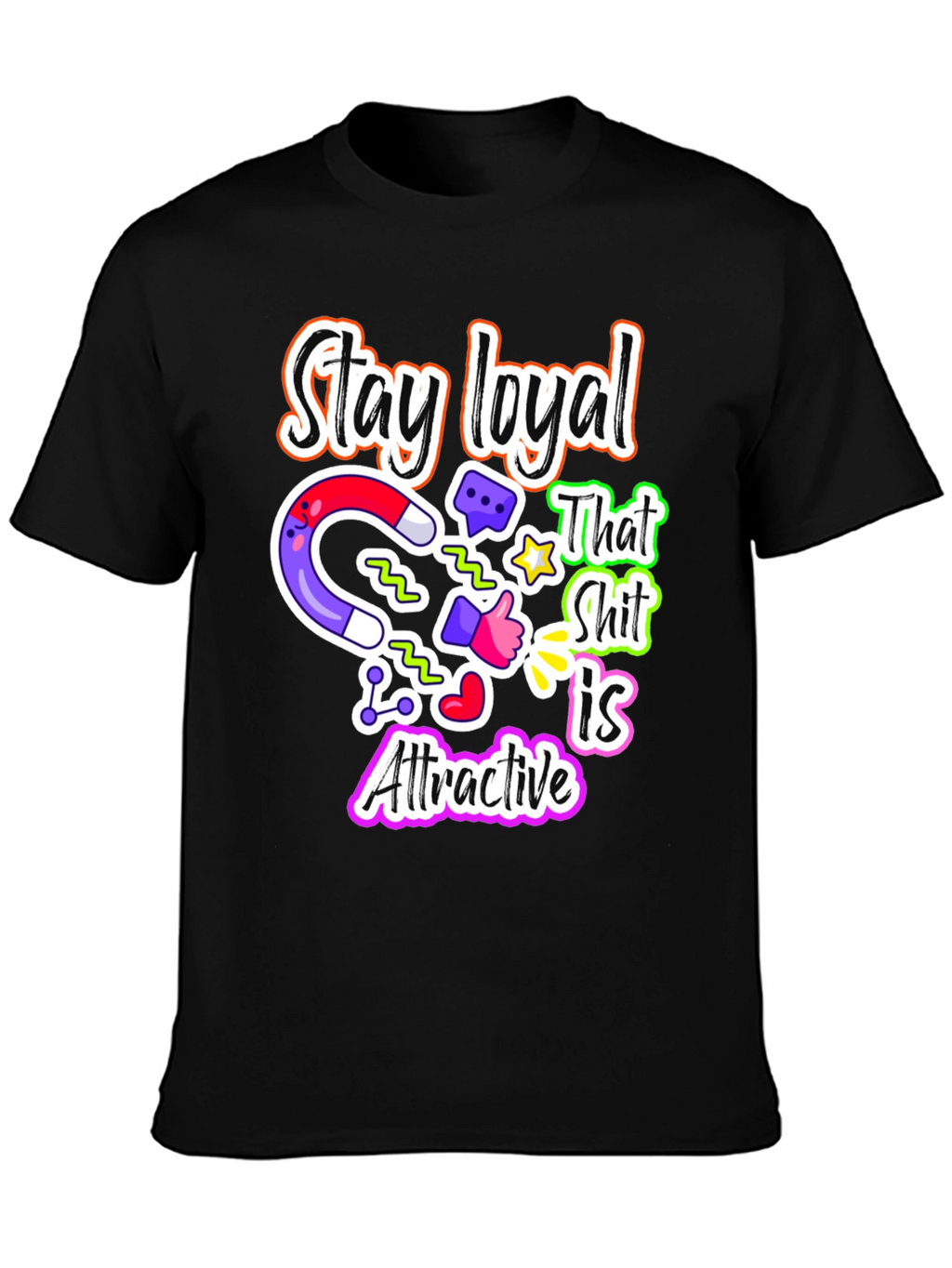 Loyalty Magnet T-Shirt Attractive Design