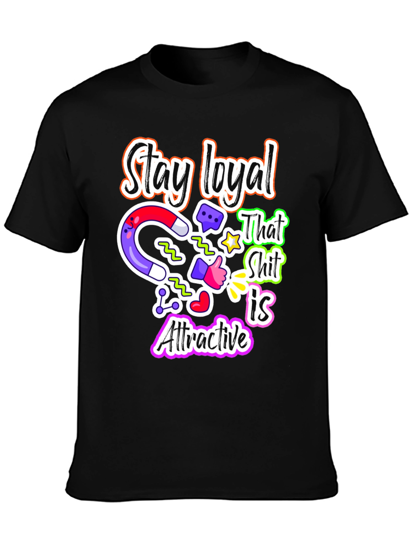 Loyalty Magnet T-Shirt Attractive Design