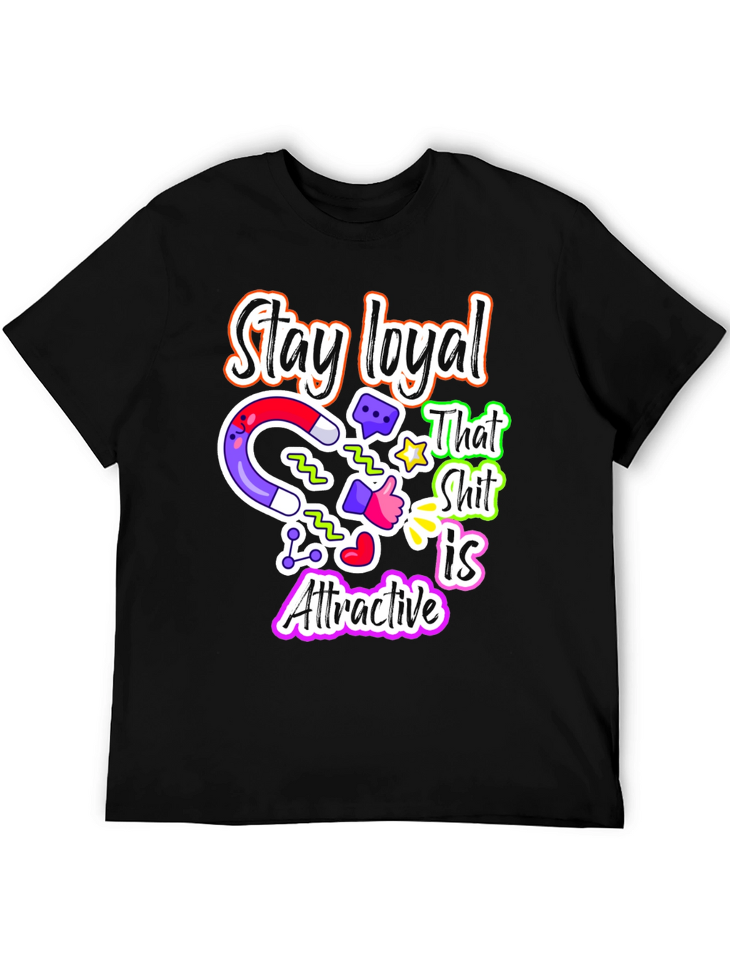 Loyalty Magnet T-Shirt Attractive Design