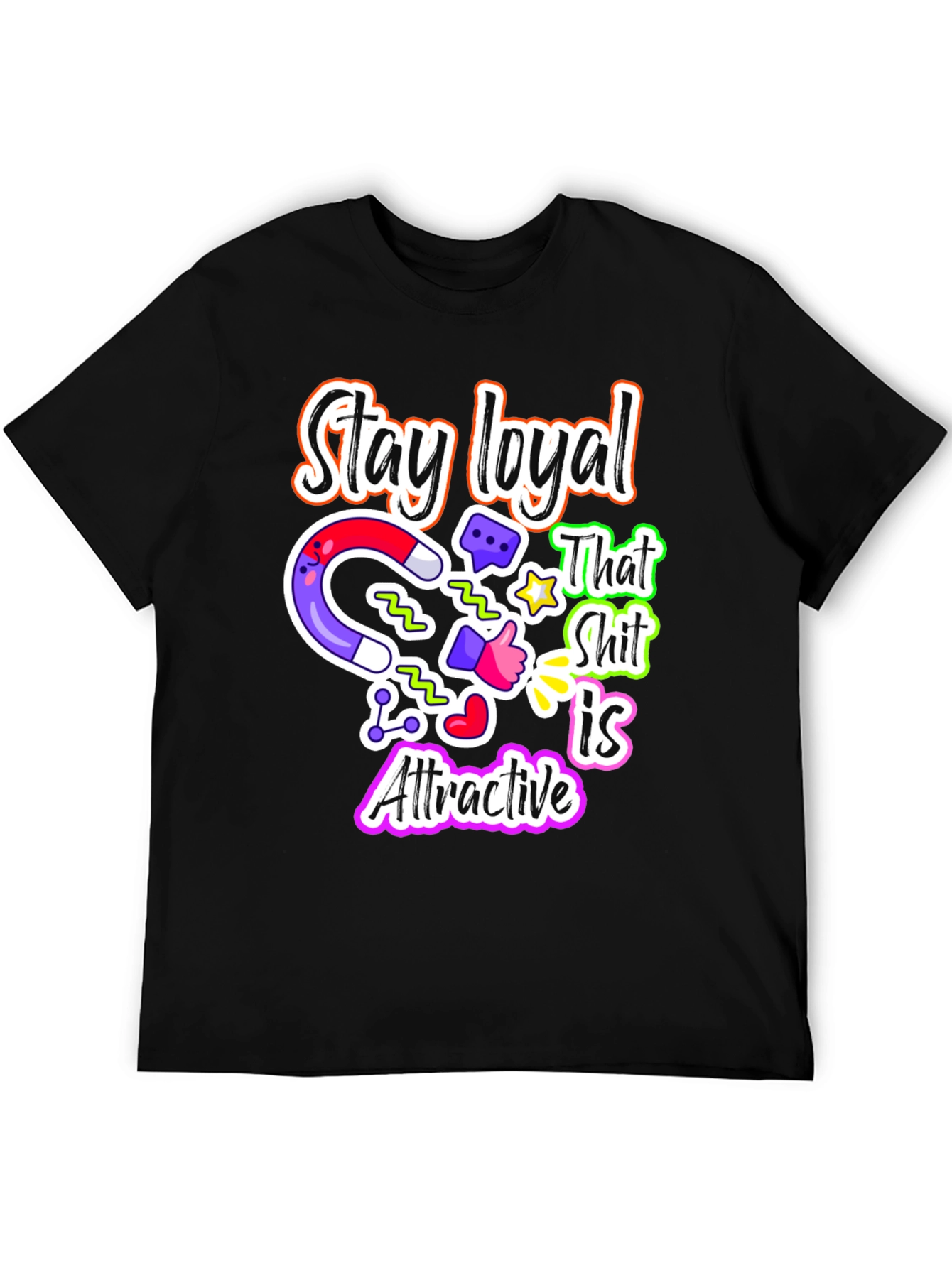 Loyalty Magnet T-Shirt Attractive Design