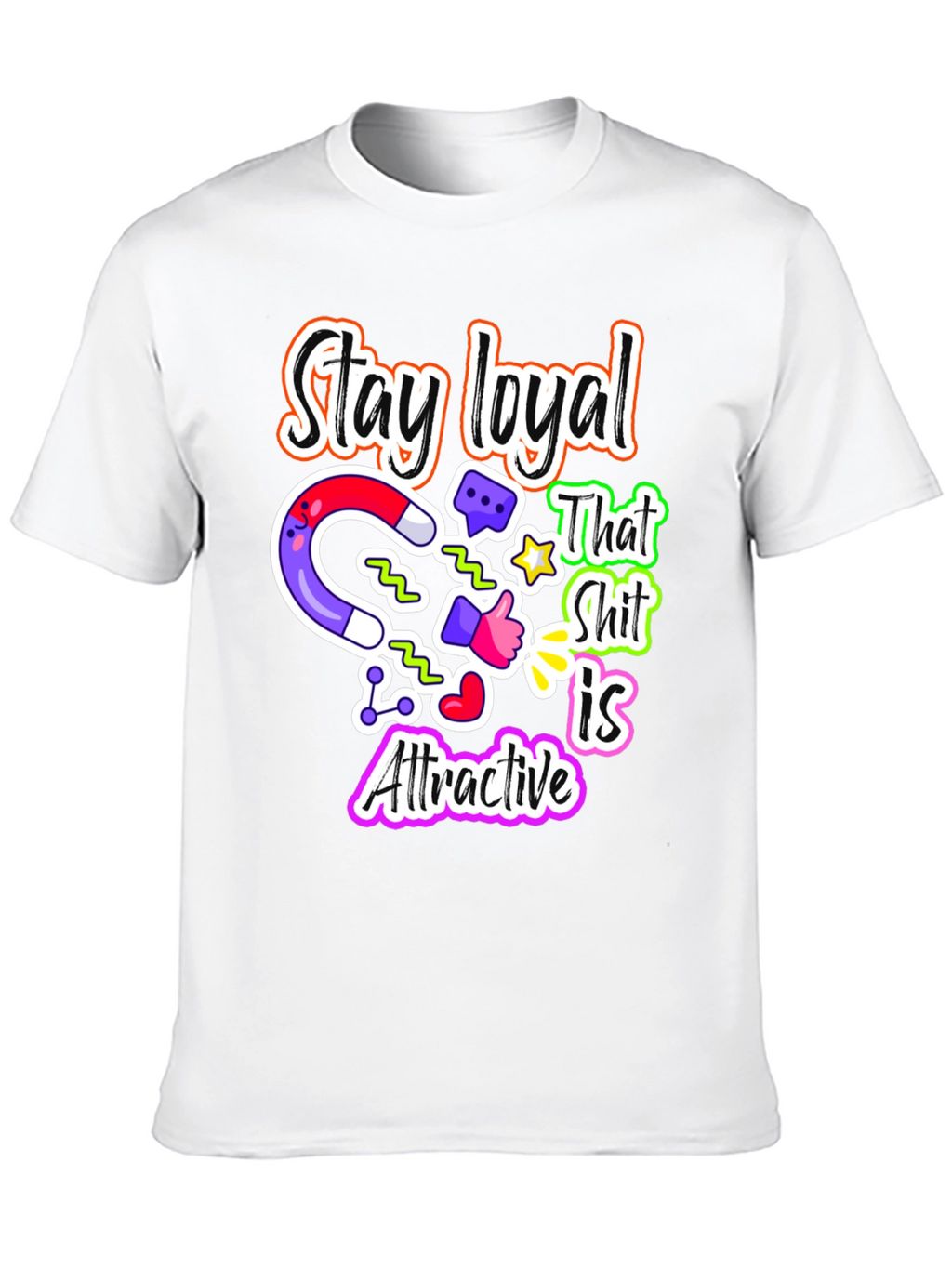 Loyalty Magnet T-Shirt Attractive Design