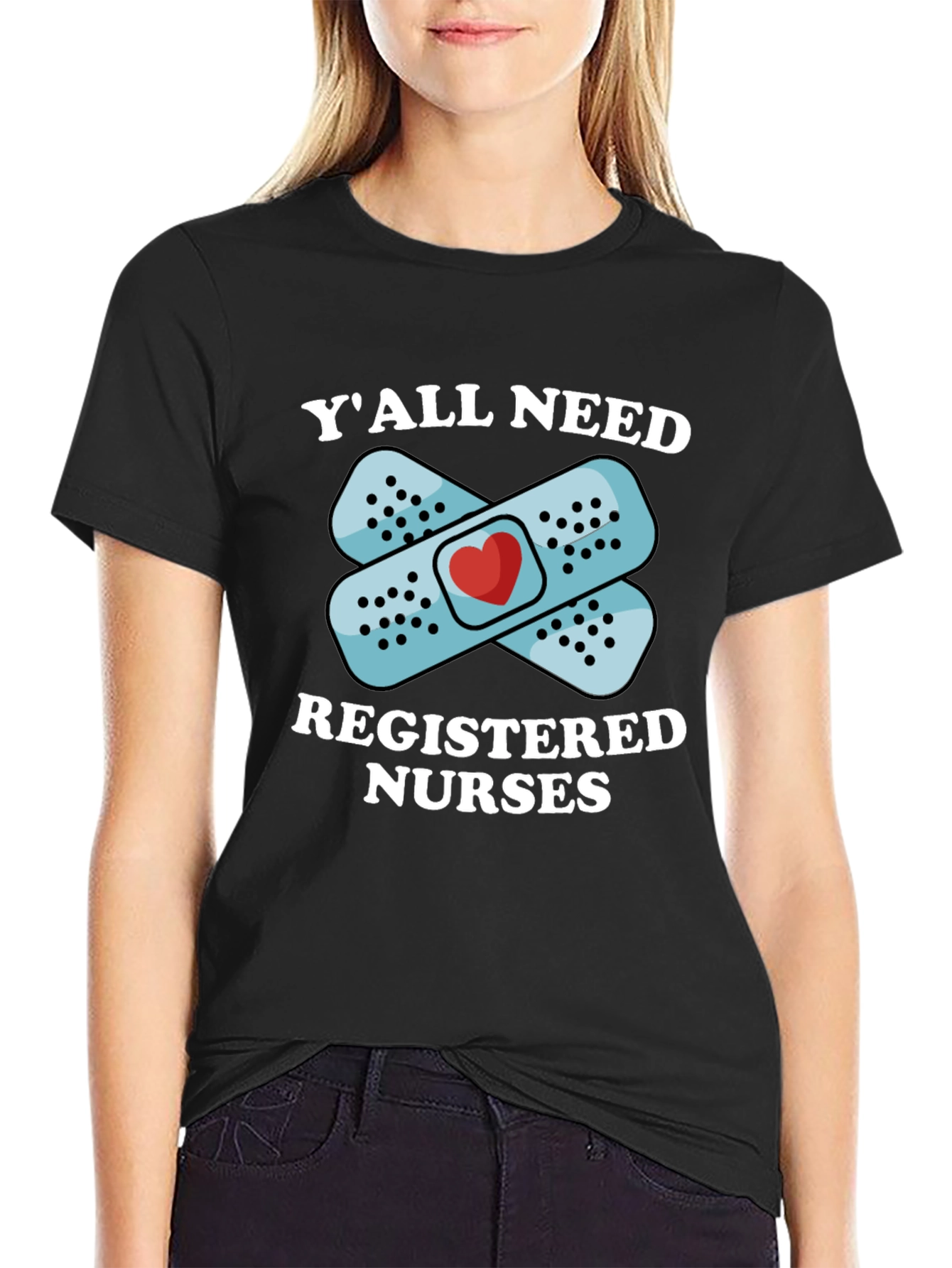 Yall Need Registered Nurses T-Shirt