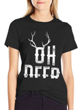 Oh Deer Graphic T-Shirt - Funny Hunting Tee