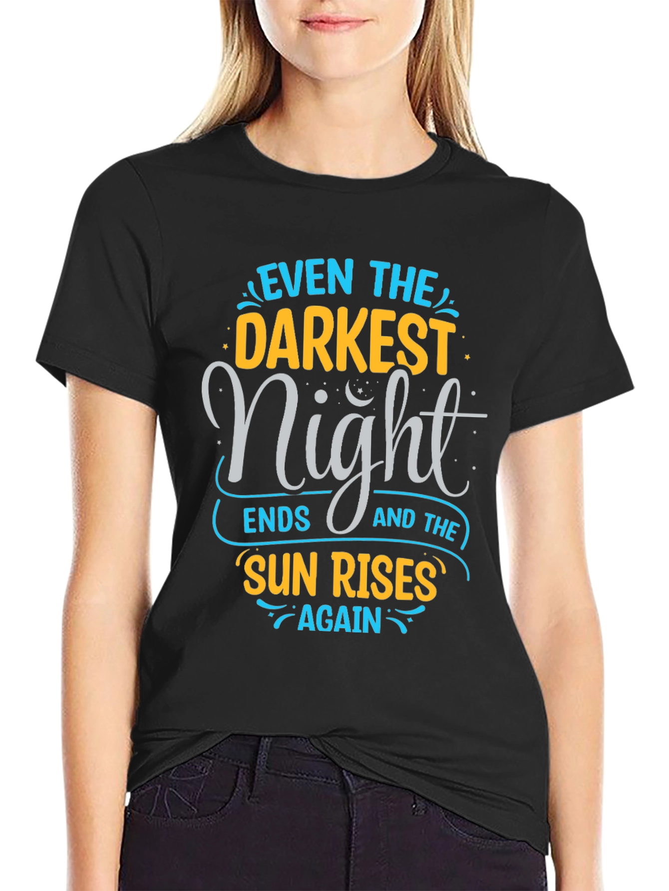 Inspirational Quote Graphic Tee - Even The Darkest Night