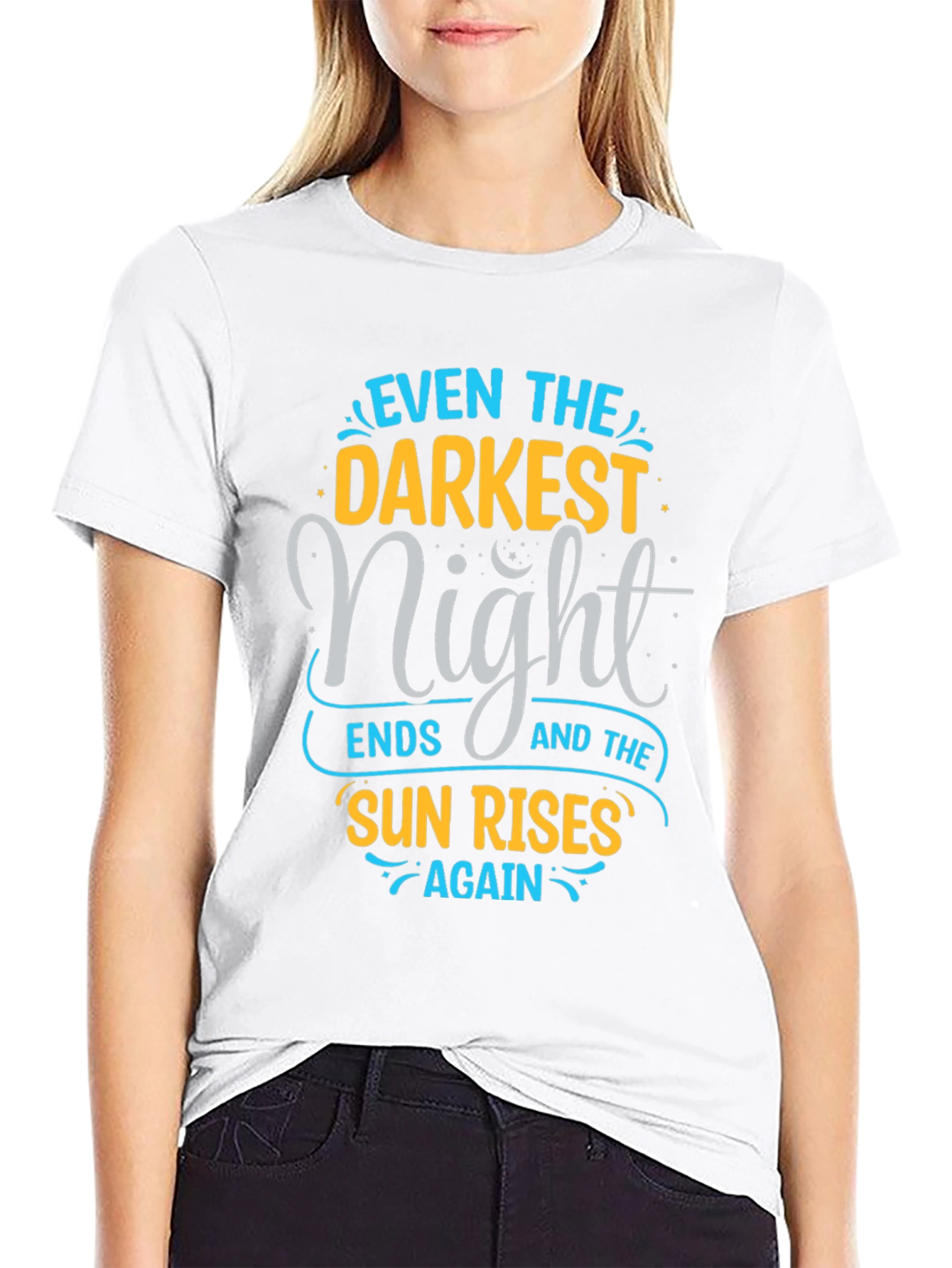 Inspirational Quote Graphic Tee - Even The Darkest Night