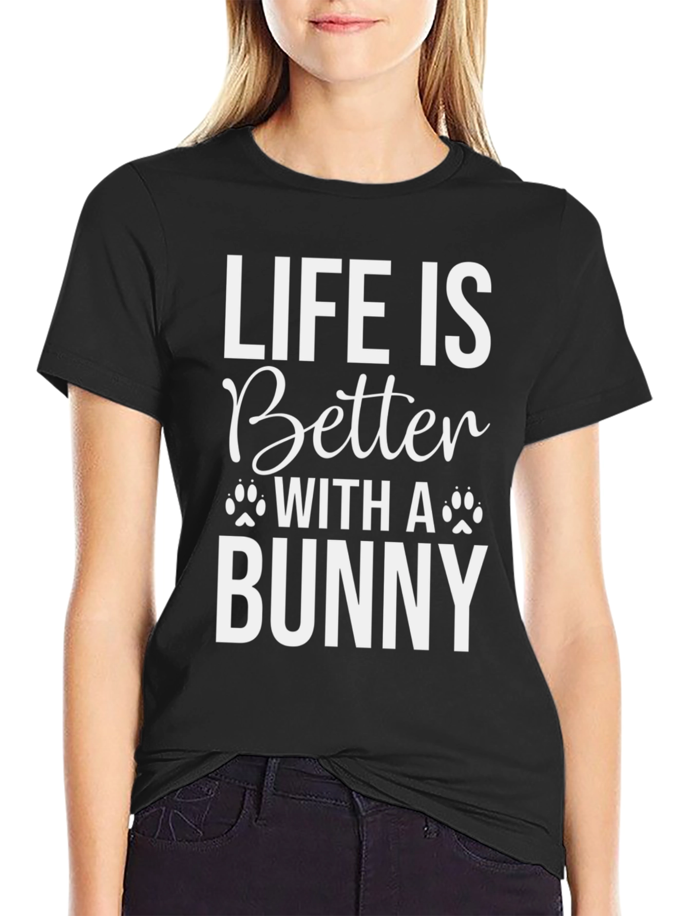 Life is Better with a Bunny T-Shirt