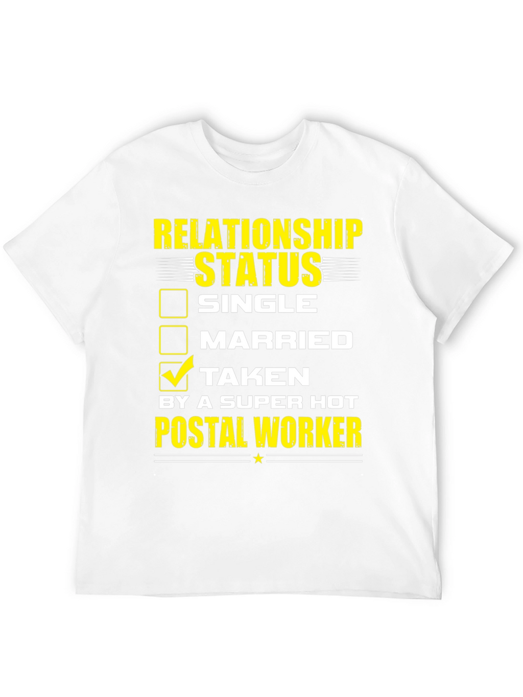 Relationship Status Taken Postal Worker T-Shirt
