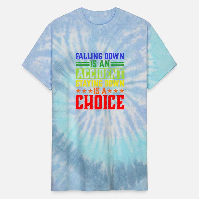 Falling Is An Accident, Staying Down Is A Choice 5