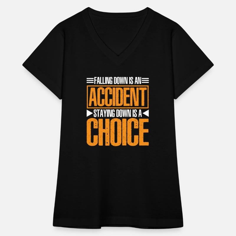 Falling Is An Accident, Staying Down Is A Choice 6