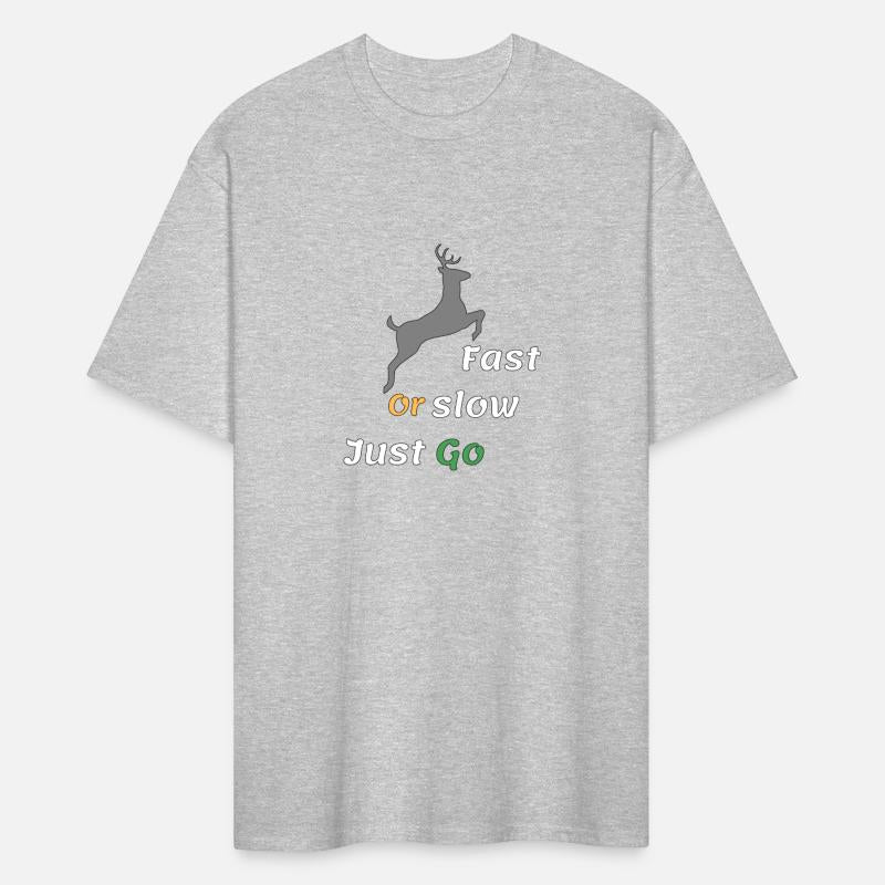 Fast Or Slow Just Go