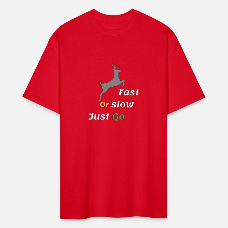 Fast Or Slow Just Go