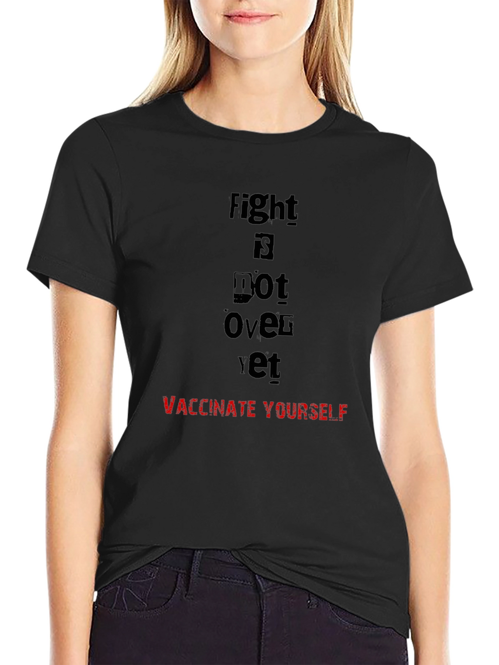 Fight Is Not Over Vaccinate T-Shirt