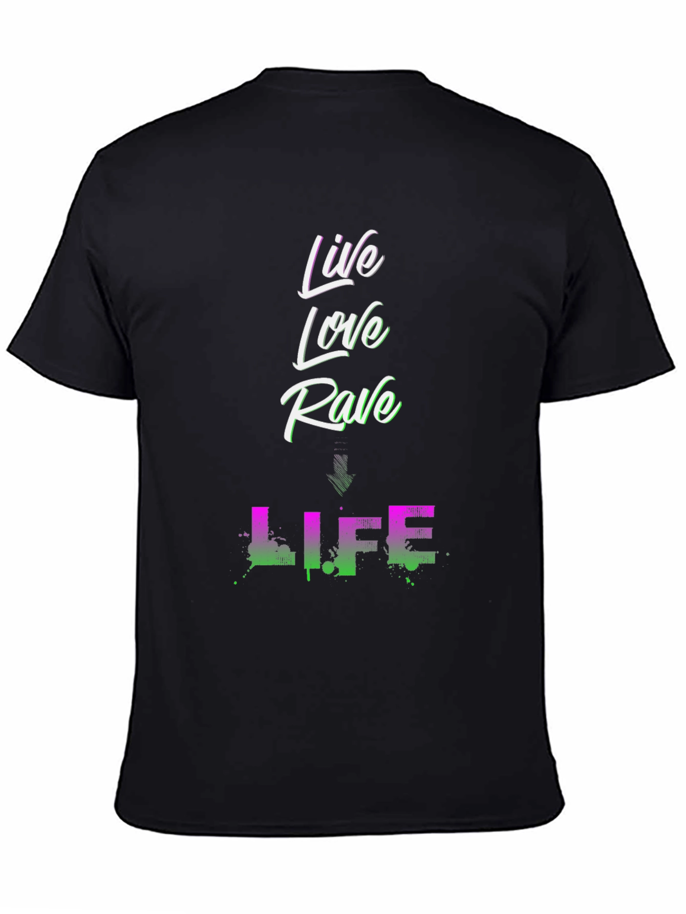 Live Love Rave Life Graphic Tee - Black T-Shirt