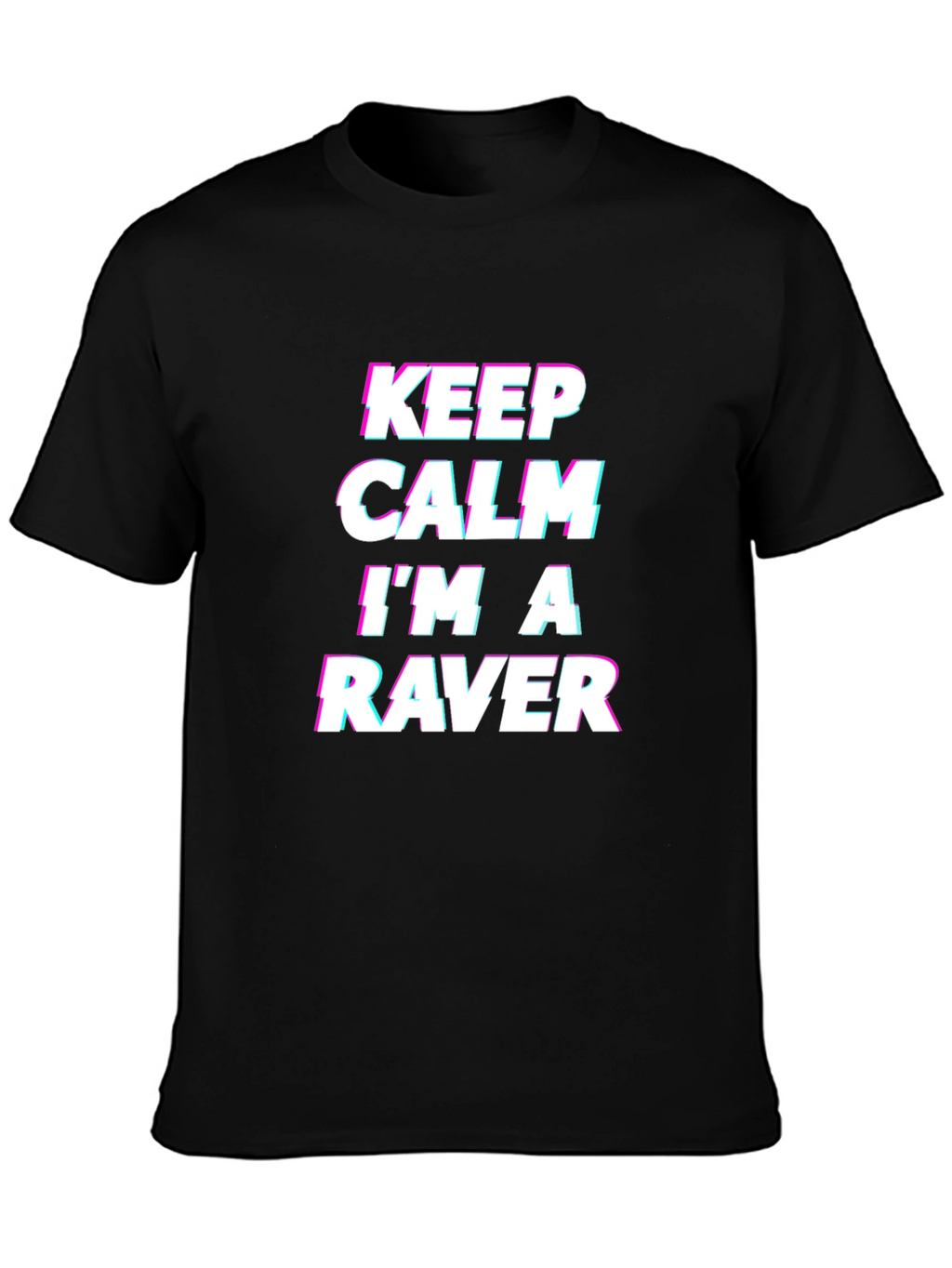 Keep Calm Im a Raver Black T-Shirt