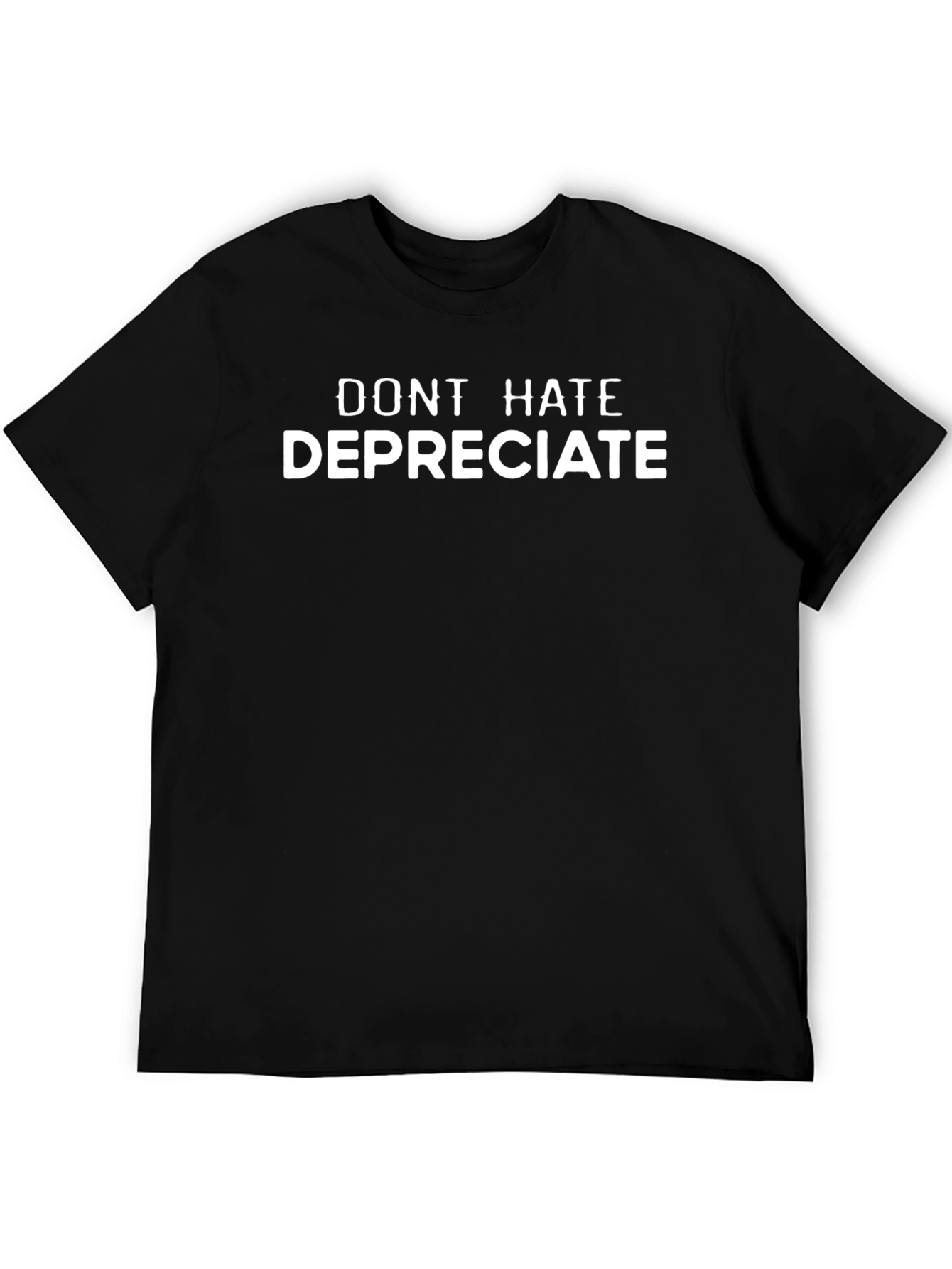 Dont Hate Depreciate Funny Accountant T-Shirt