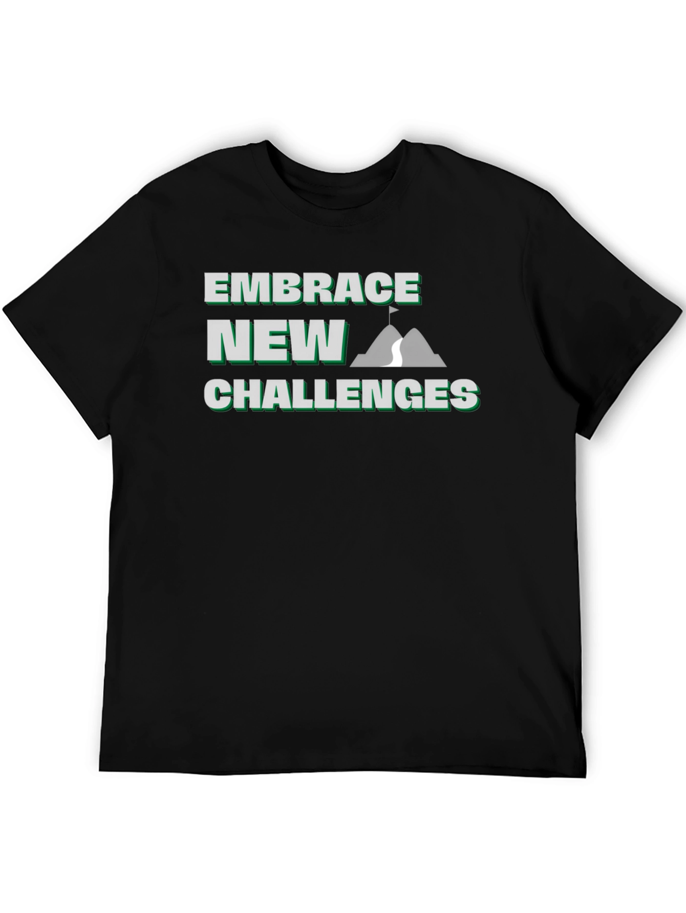 Embrace New Challenges Graphic T-Shirt