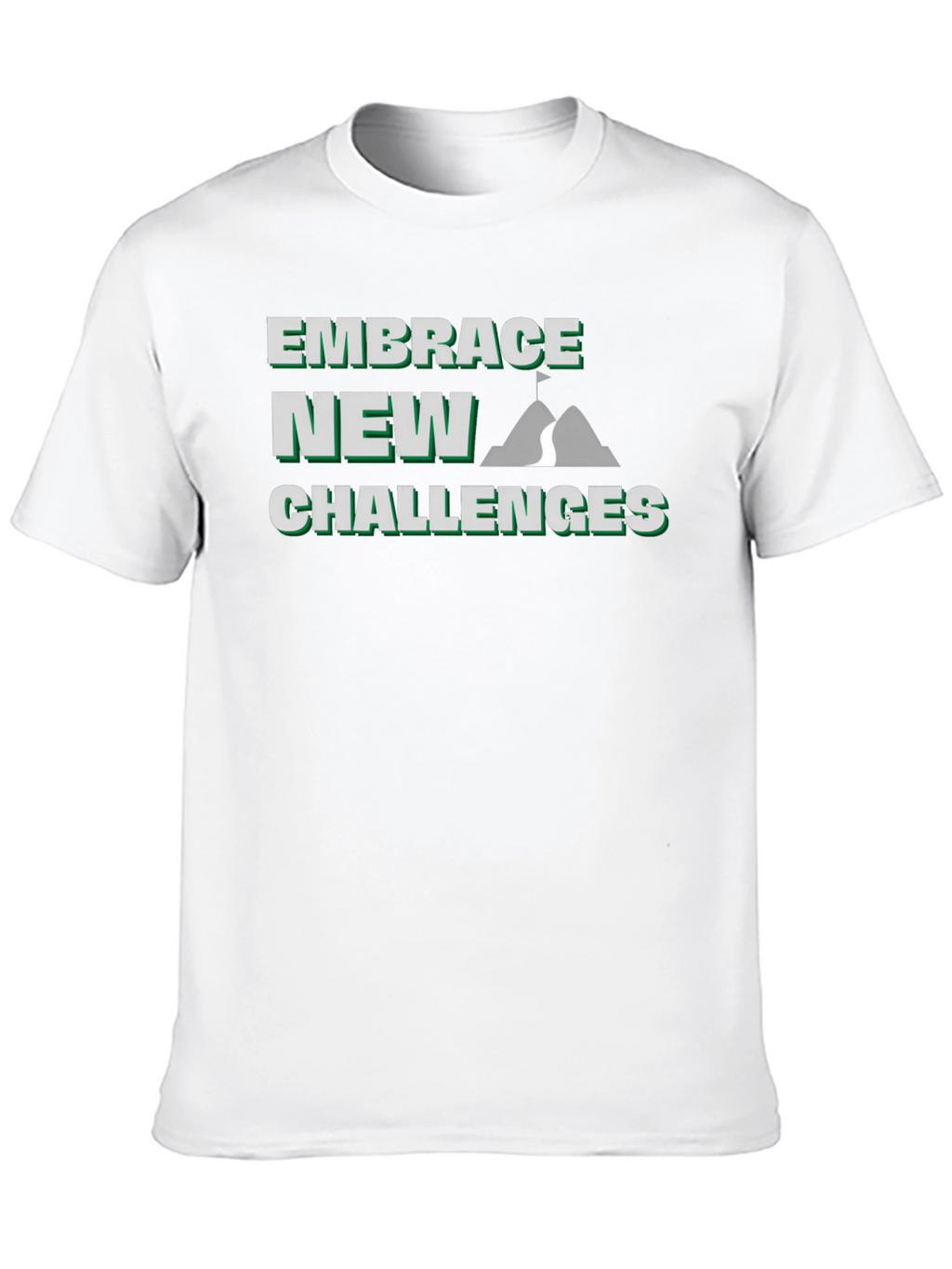 Embrace New Challenges Graphic T-Shirt