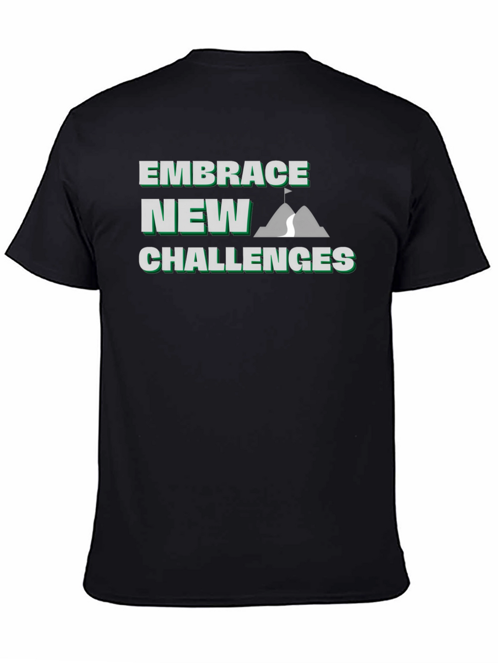 Embrace New Challenges Graphic T-Shirt