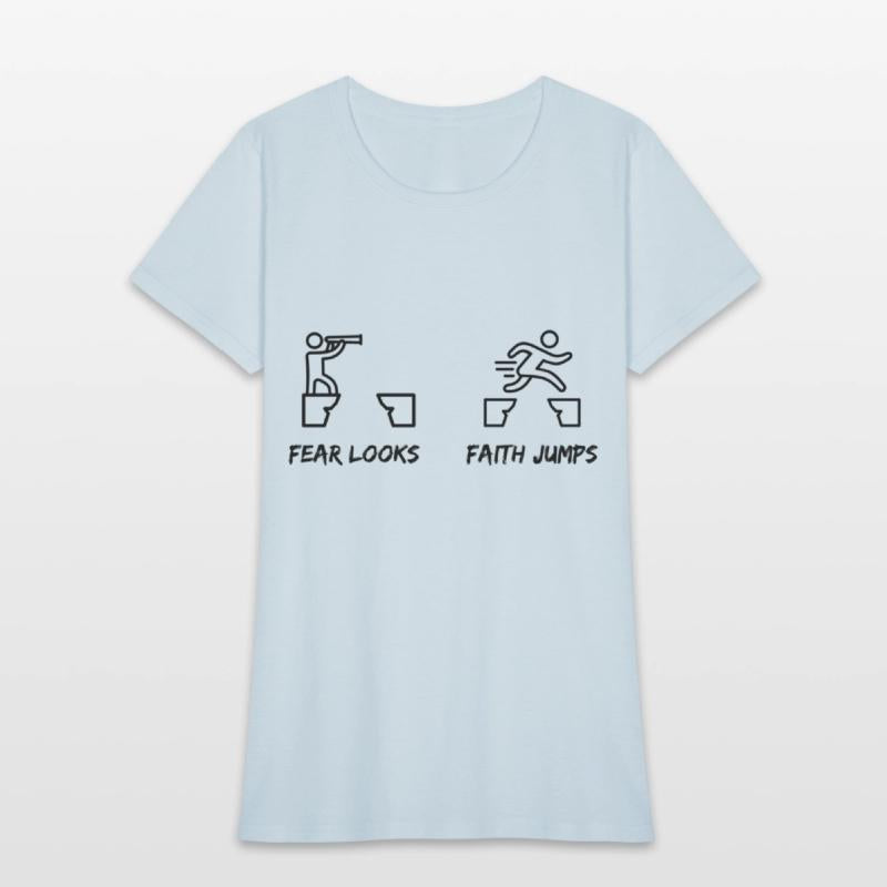 Fear Looks Faith Jumps