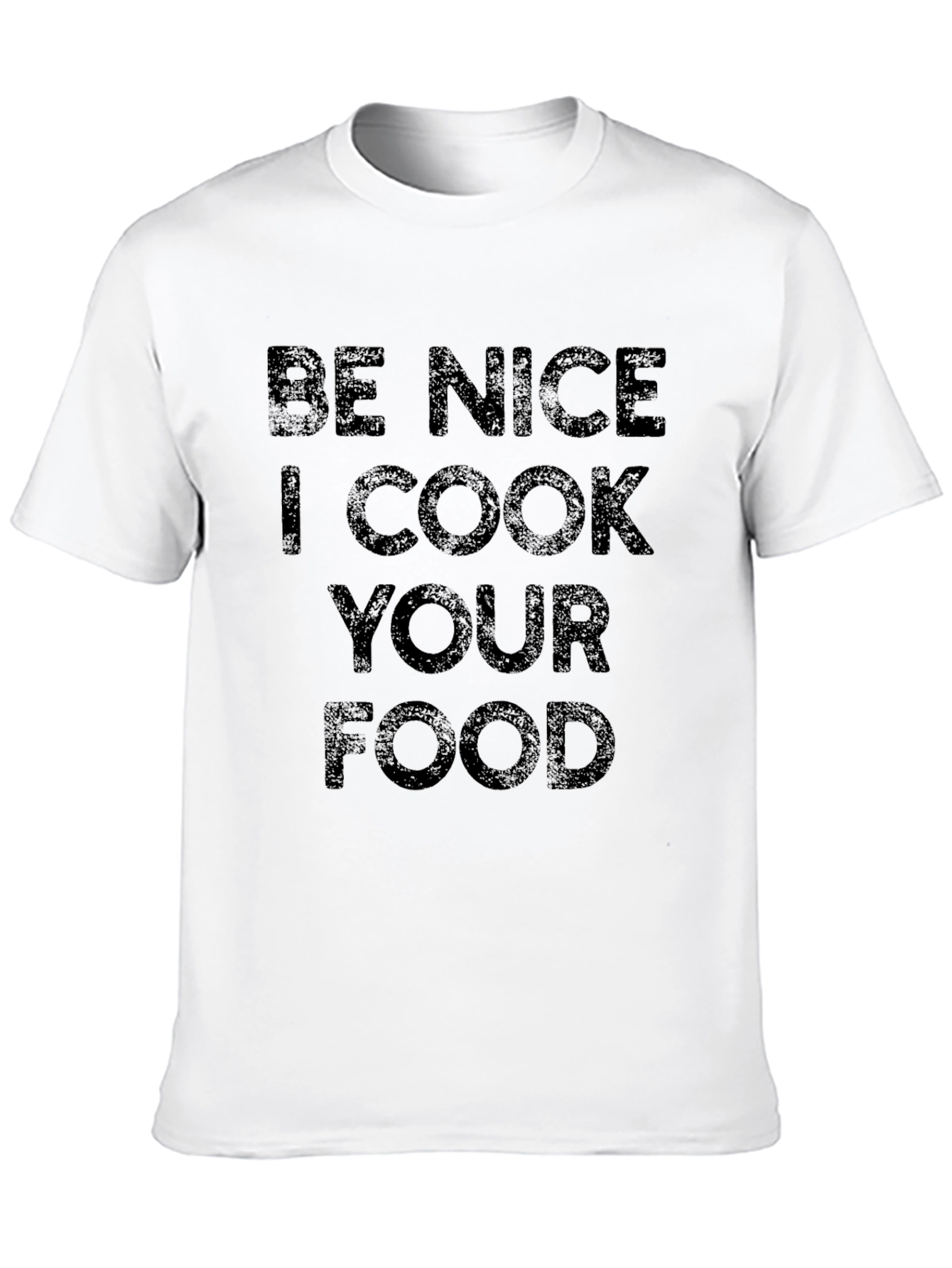 Be Nice I Cook Your Food Graphic Tee