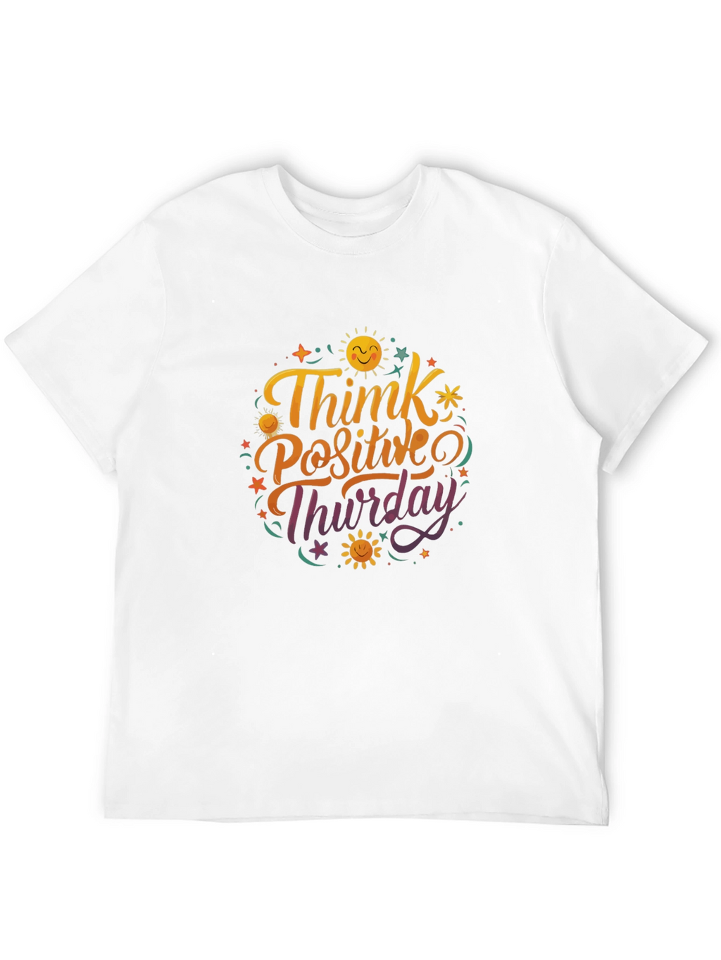 Think Positive Thursday Graphic T-Shirt