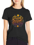 Think Positive Thursday Graphic T-Shirt