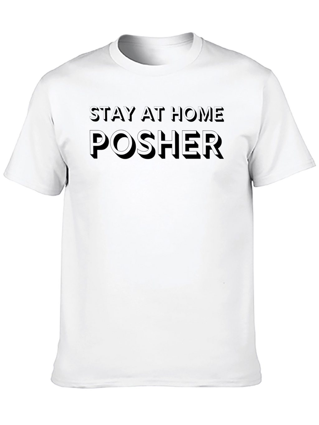 Stay At Home Posher Black T-Shirt