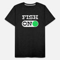 Fish ON - funny fishing quotes