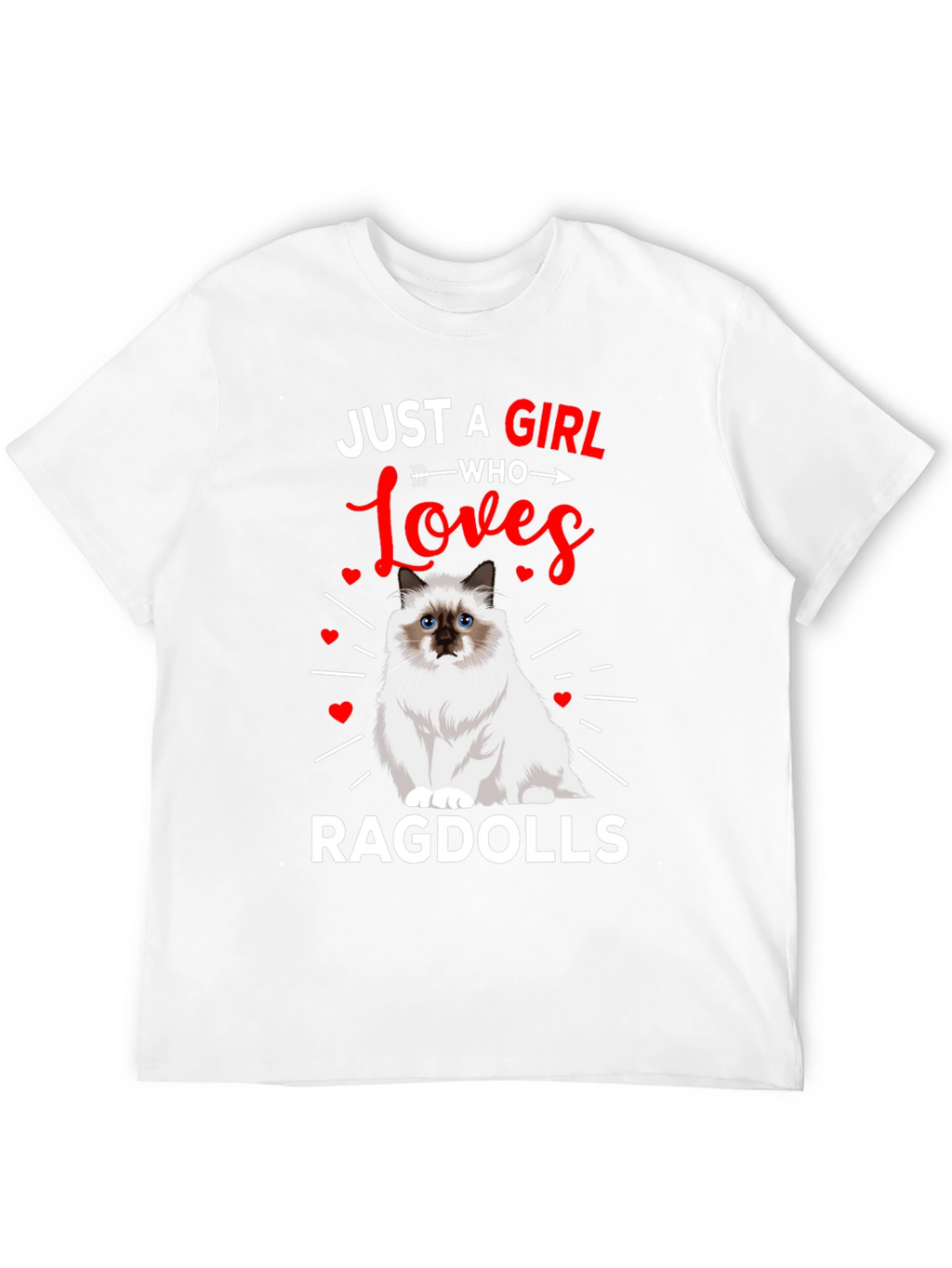 Just a Girl Who Loves Ragdolls T-Shirt