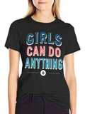 Girls Can Do Anything Graphic Tee