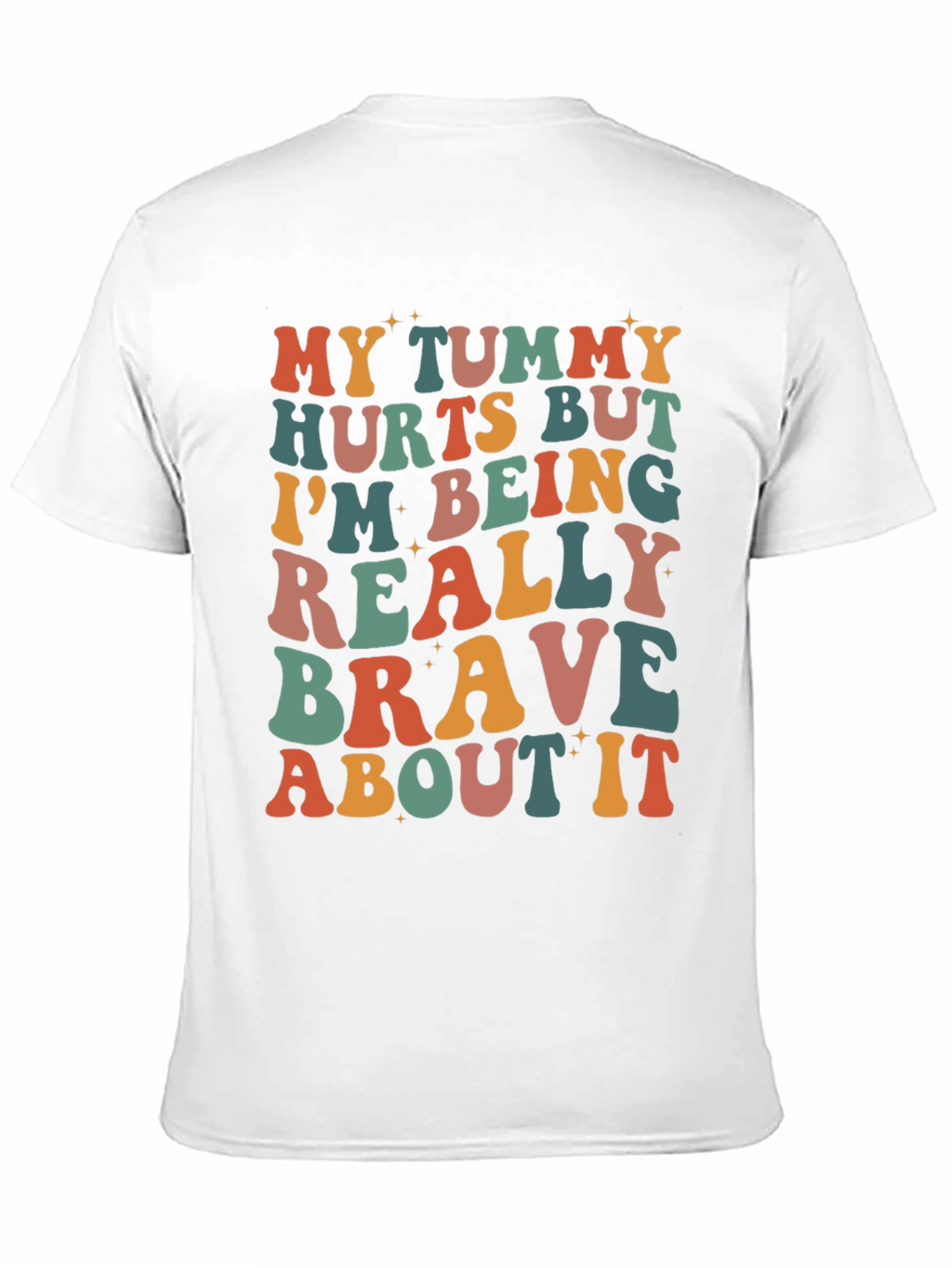 Funny Tummy Hurts Brave Graphic Tee