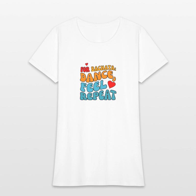 for Bachata, dance, feel, repeat